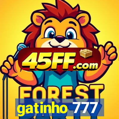 gatinho 777